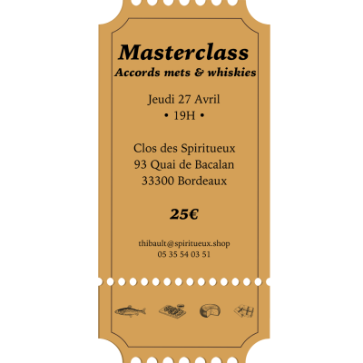 Dégustation - Masterclass - Accords Mets & Whiskies - 27 Avril 2023